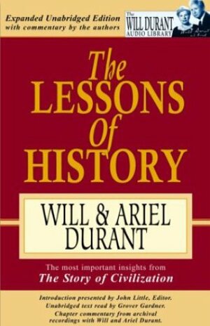 The Lessons of History by Ariel Durant, Will Durant