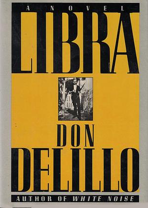 Libra by Don DeLillo