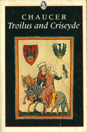 Troilus & Criseyde by Geoffrey Chaucer