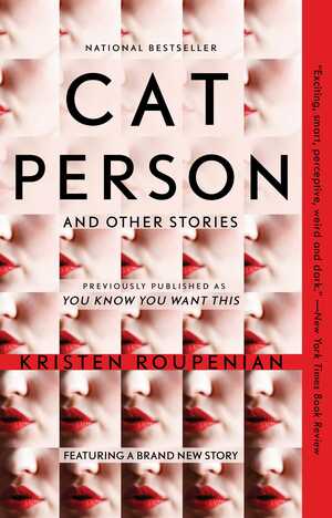 Cat Person and Other Stories by Kristen Roupenian
