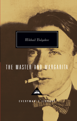 The Master and Margarita by Mikhail Bulgakov