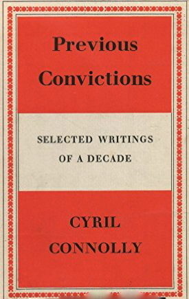 Previous Convictions by Cyril Connolly