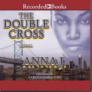 Double Cross by Anna J.
