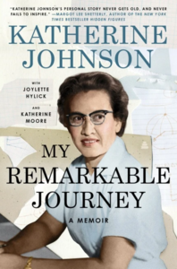 My Remarkable Journey by Joylette Hylick, Katherine Johnson, Katherine Moore