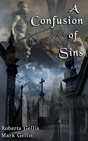 A Confusion of Sins by Roberta Gellis, Mark Gellis