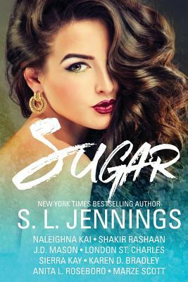 Sugar by J.D. Mason, Naleighna Kai, S. L. Jennings
