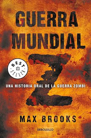 Guerra mundial Z by Max Brooks, Max Brooks