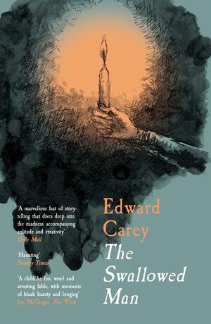 The Swallowed Man by Edward Carey