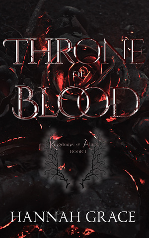 Throne of Blood by Hannah Grace