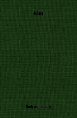 Kim by Rudyard Kipling