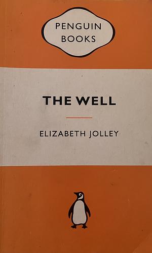 The Well by Elizabeth Jolley