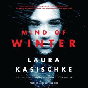 Mind of Winter by Laura Kasischke