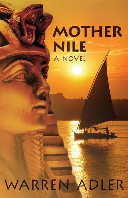 Mother Nile by Warren Adler