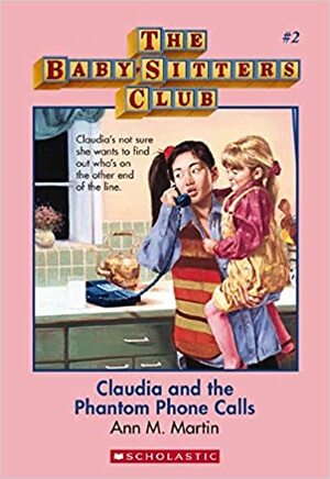 Claudia and the Phantom Phone Calls by Ann M. Martin