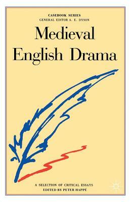Medieval English Drama by 