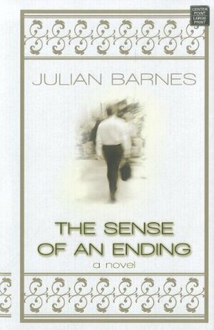 The Sense Of An Ending by Julian Barnes