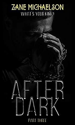 After Dark (After Dark, #3) by Zane Michaelson