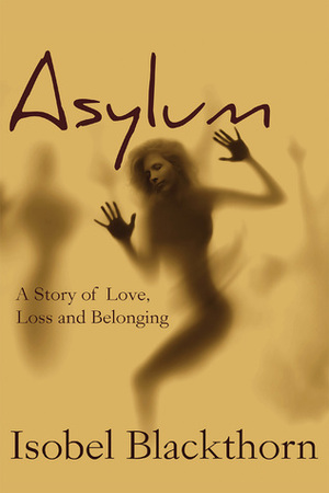 Asylum by Isobel Blackthorn