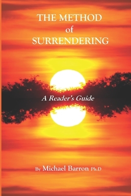 The Method of Surrendering: A Reader's Guide by 