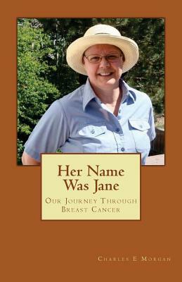 Her Name Was Jane by Charles E. Morgan