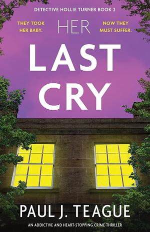 Her Last Cry by Paul J. Teague