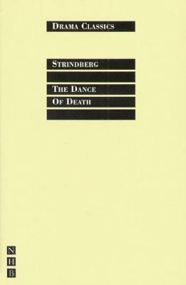 The Dance of Death by August Strindberg