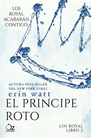 El príncipe roto by Tamara Arteaga, Erin Watt