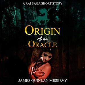 Welcome to the Realm of Rai: A Rai Saga Short Story by James Quinlan Meservy