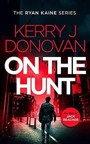 On the Hunt by Kerry J. Donovan