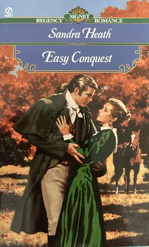 Easy Conquest by Sandra Heath