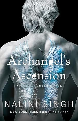 Archangel's Ascension by Nalini Singh