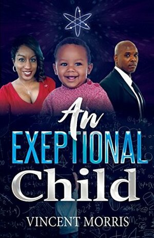 AN EXCEPTIONAL CHILD by Vincent Morris