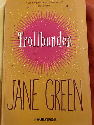 Trollbunden by Jane Green