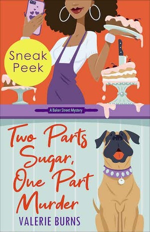 Two Parts Sugar, One Part Murder: Sneak Peek by Valerie Burns