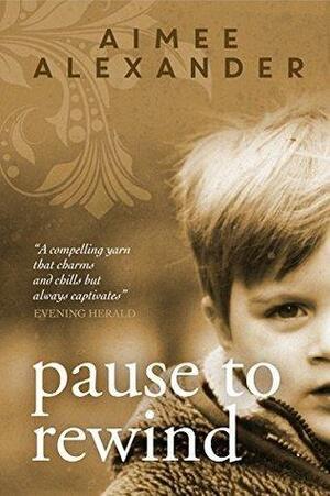 Pause to Rewind: Book Club Pick by Aimee Alexander, Aimee Alexander