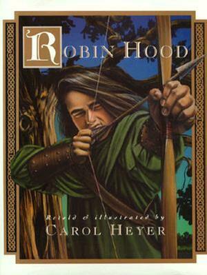 Robin Hood by Carol Heyer