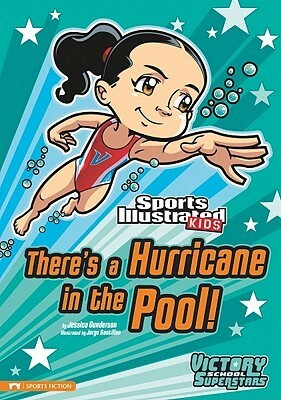 There's a Hurricane in the Pool! by Jorge Santillan, Jessica S. Gunderson
