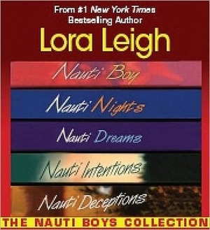 The Nauti Boys Collection by Lora Leigh