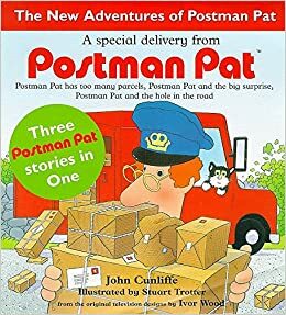 A Special Delivery from Postman Pat: Three Stories in One by John Cunliffe