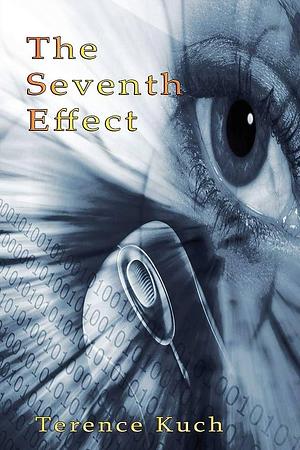 The Seventh Effect by Terence Kuch