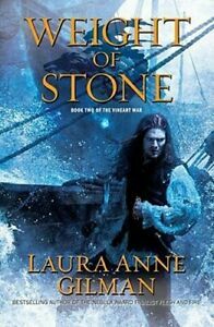 Weight of Stone by Laura Anne Gilman