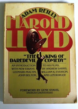 Harold Lloyd: The king of daredevil comedy by Adam Reilly