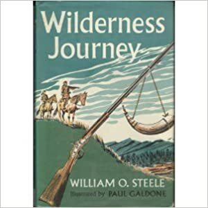 Wilderness Journey by William O. Steele