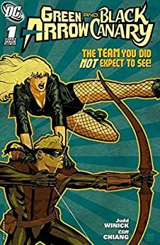 Green Arrow and Black Canary (2007-) #1 by Judd Winick