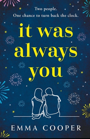 It Was Always You  by Emma Cooper