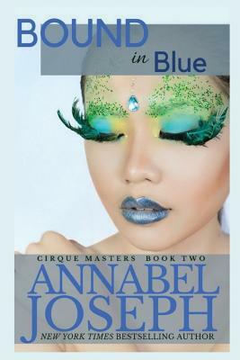 Bound in Blue by Annabel Joseph