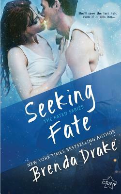 Seeking Fate by Brenda Drake