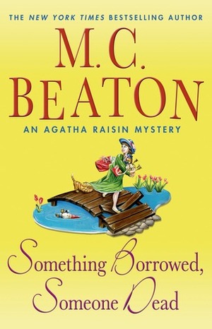 Something Borrowed, Someone Dead by M.C. Beaton