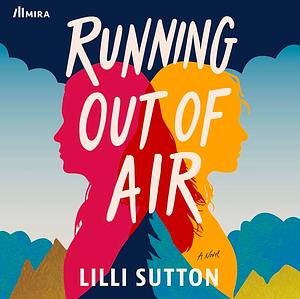 Running Out of Air by Lilli Sutton