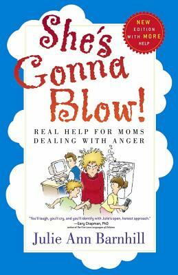 She's Gonna Blow! by Julie Ann Barnhill